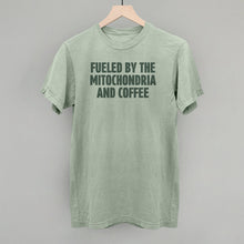 Load image into Gallery viewer, Fueled By The Mitochondria And Coffee