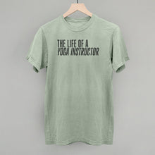 Load image into Gallery viewer, The Life Of A Yoga Instructor