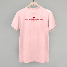 Load image into Gallery viewer, Love Is Patient, Love Is Kind