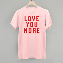 Load image into Gallery viewer, Love You More Collegiate