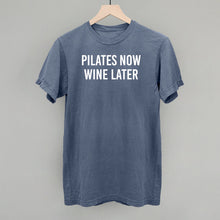 Load image into Gallery viewer, Pilates Now Wine Later
