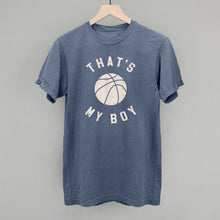 Load image into Gallery viewer, That's My Boy Basketball