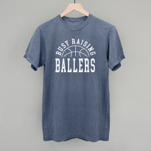 Load image into Gallery viewer, Busy Raising Ballers Basketball