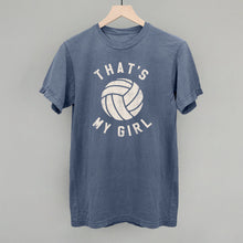 Load image into Gallery viewer, That's My Girl Volleyball