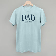 Load image into Gallery viewer, Dad Est 2026