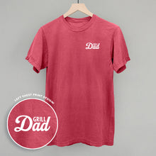 Load image into Gallery viewer, Grill Dad (White) (Left Chest)