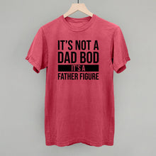 Load image into Gallery viewer, It's Not a Dad Bod