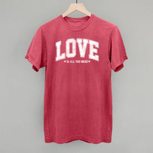 Load image into Gallery viewer, Love Is All You Need