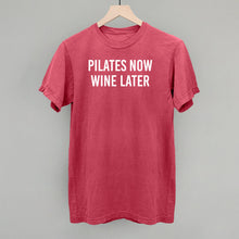 Load image into Gallery viewer, Pilates Now Wine Later