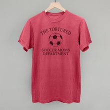 Load image into Gallery viewer, The Tortured Soccer Moms Department