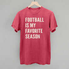 Load image into Gallery viewer, Football Is My Favorite Season