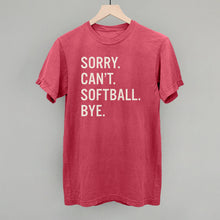 Load image into Gallery viewer, Sorry Can't Softball Bye