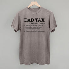 Load image into Gallery viewer, Dad Tax Definition