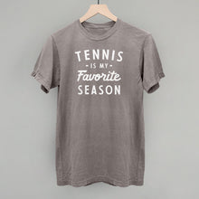 Load image into Gallery viewer, Tennis Is My Favorite Season