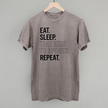 Load image into Gallery viewer, Eat Sleep Take Kids To Sports Repeat