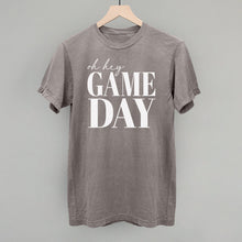 Load image into Gallery viewer, Oh Hey Game Day