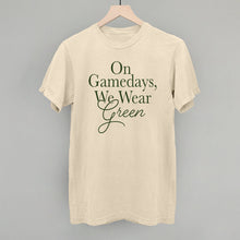 Load image into Gallery viewer, On Gamedays, We Wear Green