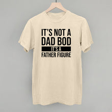 Load image into Gallery viewer, It's Not a Dad Bod