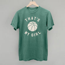 Load image into Gallery viewer, That's My Girl Basketball
