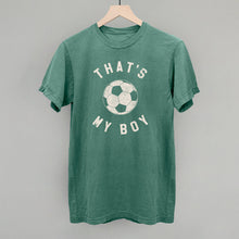 Load image into Gallery viewer, That's My Boy Soccer