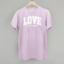 Load image into Gallery viewer, Love Is All You Need