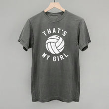 Load image into Gallery viewer, That's My Girl Volleyball