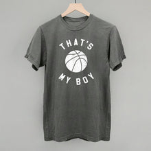 Load image into Gallery viewer, That's My Boy Basketball
