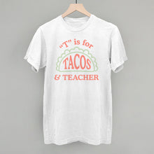 Load image into Gallery viewer, T is for Tacos and Teacher (Red and Green)
