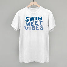 Load image into Gallery viewer, Swim Meet Vibes