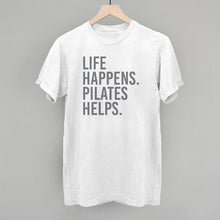 Load image into Gallery viewer, Life Happens Pilates Helps