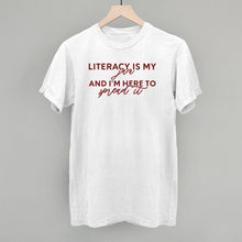 Load image into Gallery viewer, Literacy Is My Jam And I'm Here To Spread It