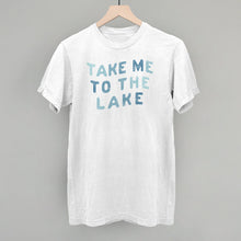 Load image into Gallery viewer, Take Me To The Lake Distressed
