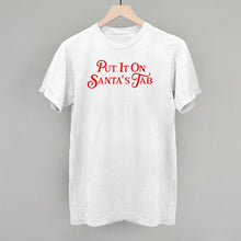 Load image into Gallery viewer, Put It On Santa's Tab (Red)