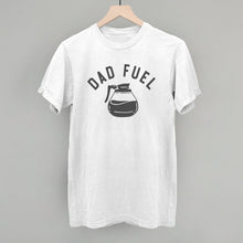 Load image into Gallery viewer, Dad Fuel