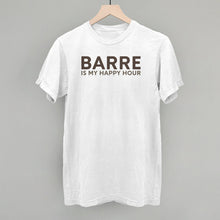 Load image into Gallery viewer, Barre Is My Happy Hour