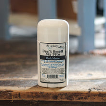 Load image into Gallery viewer, Don't Smell My Pits Natural Deodorant - Dark Matter
