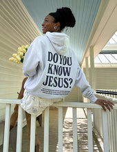 Load image into Gallery viewer, Do You Know Jesus Unisex Hoodie