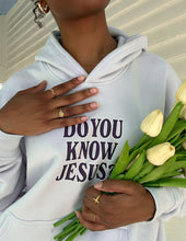 Load image into Gallery viewer, Do You Know Jesus Unisex Hoodie