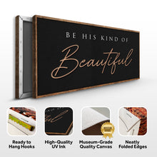 Load image into Gallery viewer, Be His Kind Of Beautiful Faith Sign