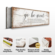 Load image into Gallery viewer, Go Be Great, Joshua 1:9 Faith Sign II