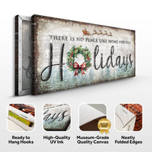Load image into Gallery viewer, There's No Place Like Home For The Holidays Christmas Sign IV