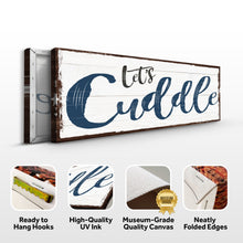 Load image into Gallery viewer, Let's Cuddle Sign II