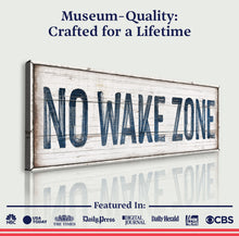 Load image into Gallery viewer, No Wake Zone Sign XVIII