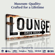 Load image into Gallery viewer, Open Daily Lounge Rustic Sign