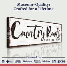 Load image into Gallery viewer, Country Roads Take Me Home Sign III