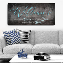 Load image into Gallery viewer, Crazy Lousd Lave Family Name Sign