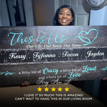 Load image into Gallery viewer, This is Us Family Sign