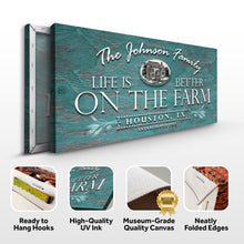 Load image into Gallery viewer, Life Is Better On The Farm Sign VI