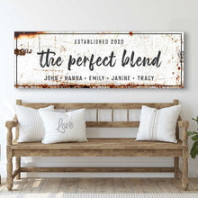 Load image into Gallery viewer, The Perfect Blend Sign