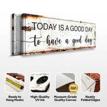 Load image into Gallery viewer, Today Is A Good Day Sign II